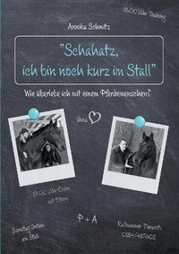 Abbildung von: Schahatz, ich bin noch kurz im Stall. - BoD - Books on Demand