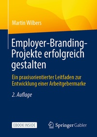 Abbildung von: Employer-Branding-Projekte erfolgreich gestalten - Springer Gabler