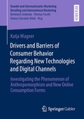Cover: Drivers and Barriers of Consumer Behavior Regarding New Technologies and Digital Channels - Springer Gabler
