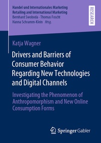 Abbildung von: Drivers and Barriers of Consumer Behavior Regarding New Technologies and Digital Channels - Springer Gabler