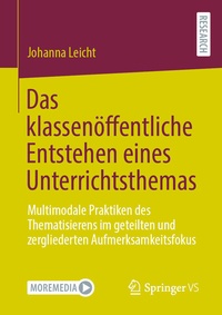 Abbildung von: Das klassenöffentliche Entstehen eines Unterrichtsthemas - Springer VS