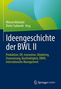 Abbildung von: Ideengeschichte der BWL II - Springer Gabler