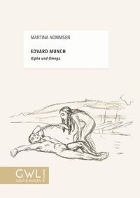 Enlarge image Cover: Edvard Munch - Alpha und Omega - Verlag Ludwig