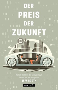 Abbildung von: Der Preis der Zukunft - Aprycot Media