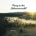 Cover: Tanz in der Johannisnacht - THENEXTART Verlag