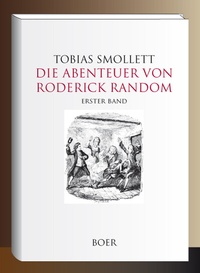 Enlarge image Cover: Die Abenteuer von Roderick Random Band 1 - Boer Verlag