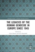 Cover: The Legacies of the Romani Genocide in Europe since 1945 - Routledge