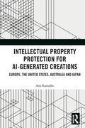 Cover: Intellectual Property Protection for AI-generated Creations - Routledge