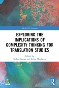 Cover: Exploring the Implications of Complexity Thinking for Translation Studies - Routledge