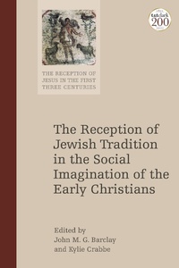 Abbildung von: The Reception of Jewish Tradition in the Social Imagination of the Early Christians - T.& T.Clark Ltd