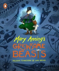Abbildung von: Mary Anning's Grewsome Beasts - Penguin Books (South Africa)