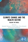 Cover: Climate Change and the Health Sector - Routledge India