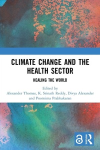 Enlarge image Cover: Climate Change and the Health Sector - Routledge India