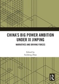 Cover: China's Big Power Ambition under Xi Jinping - Routledge