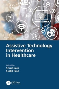 Enlarge image Cover: Assistive Technology Intervention in Healthcare - CRC Press