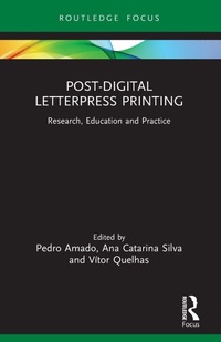 Abbildung von: Post-Digital Letterpress Printing - Routledge