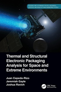 Enlarge image Cover: Thermal and Structural Electronic Packaging Analysis for Space and Extreme Environments - CRC Press