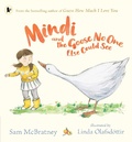Cover: Mindi and the Goose No One Else Could See - Walker Books Ltd