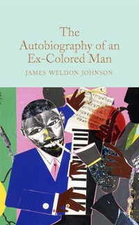 Abbildung von: The Autobiography of an Ex-Colored Man - Macmillan Collector's Library
