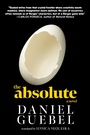 Cover: The Absolute - Seven Stories Press