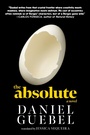 Cover: The Absolute - Seven Stories Press,U.S.