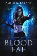 Cover: Blood Fae (Spirit Seeker, #2) - Spirit Seeker