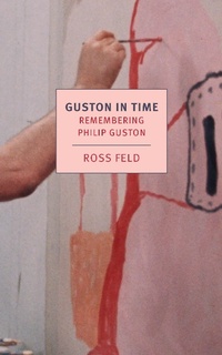 Abbildung von: Guston in Time - NYRB Classics