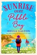 Cover: Sunrise Over Pebble Bay - Boldwood Books Ltd