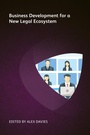 Cover: Business Development for a New Legal Ecosystem - Globe Law and Business