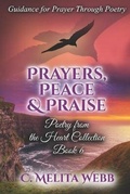 Cover: Prayers, Peace, and Praise - Poetry from the Heart Collection