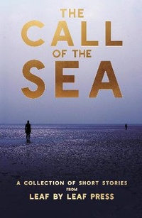 Enlarge image Cover: The Call of the Sea - Leaf by Leaf Press
