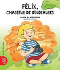 Cover: Felix, Chasseur de Dinosaures - Quebec Amerique