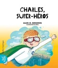 Cover: Charles, Superheros - Quebec Amerique