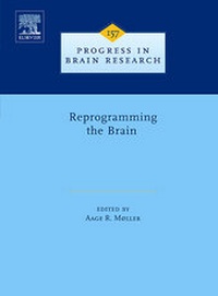 Enlarge image Cover: Reprogramming the Brain: Volume 157 - Elsevier