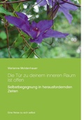 Cover: Die T&uuml;r zu deinem inneren Raum ist offen - Books on Demand