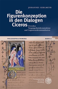Abbildung von: Die Figurenkonzeption in den Dialogen Ciceros - Universitätsverlag Winter