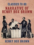 Cover: Narrative of Henry Box Brown - OTB eBook publishing