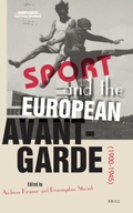 Cover: Sport and the European Avant-Garde (1900-1945) - Brill