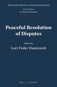 Enlarge image Cover: Peaceful Resolution of Disputes - Martinus Nijhoff