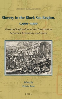 Abbildung von: Slavery in the Black Sea Region, c.900-1900 - Brill