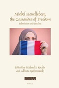 Cover: Michel Houellebecq, the Cassandra of Freedom - Brill