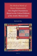 Cover: The Medical Works of Moses Maimonides: New English Translations based on the Critical Editions of the Arabic Manuscripts - Brill