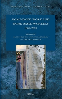 Enlarge image Cover: Home-Based Work and Home-Based Workers (1800-2021) - Brill