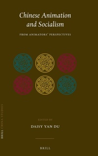 Enlarge image Cover: Chinese Animation and Socialism - Brill