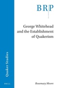 Cover: George Whitehead and the Establishment of Quakerism - Brill