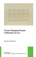 Abbildung von: Forum Shopping Despite Unification of Law - Martinus Nijhoff