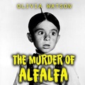 Cover: The Murder of Alfalfa - Trellis Publishing