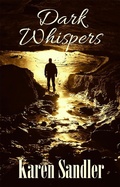 Cover: Dark Whispers: A Dark Paranormal Romance (Everlasting Love, #2) - Karen Sandler