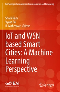 Enlarge image Cover: IoT and WSN based Smart Cities: A Machine Learning Perspective - Springer