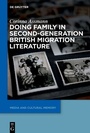 Cover: Doing Family in Second-Generation British Migration Literature - De Gruyter